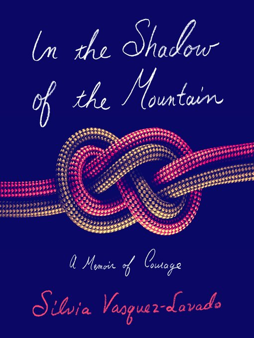 Title details for In the Shadow of the Mountain by Silvia Vasquez-Lavado - Wait list